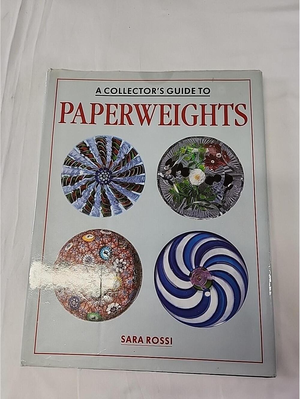 A Collector's Guide To Paperweights By Sara Rossi Hardcover